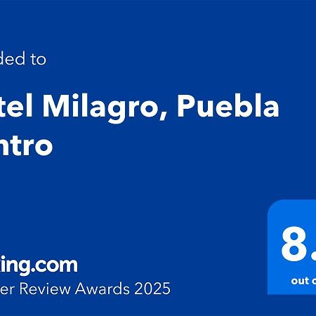 Hotel Milagro, Puebla Centro Exterior foto